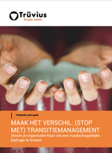Maak het verschil: (Stop met) transitiemanagement