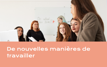 De nouvelles manières de travailler