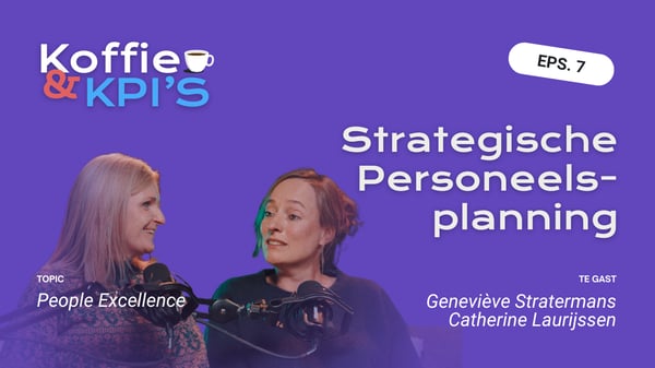 YouTube Koffie & KPIs-eps-strategische personeelsplanning